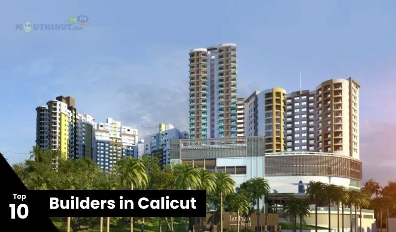 Builders in Calicut: The Best Developers and Home Builders Transforming Kozhikode